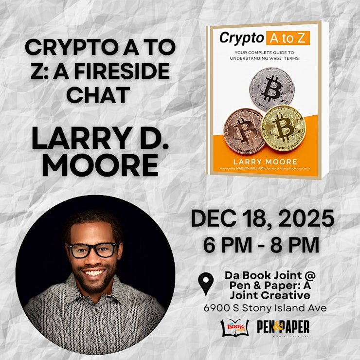 Crypto A to Z A Fireside Chat with Larry D. Moore - ChainWireNOW Events