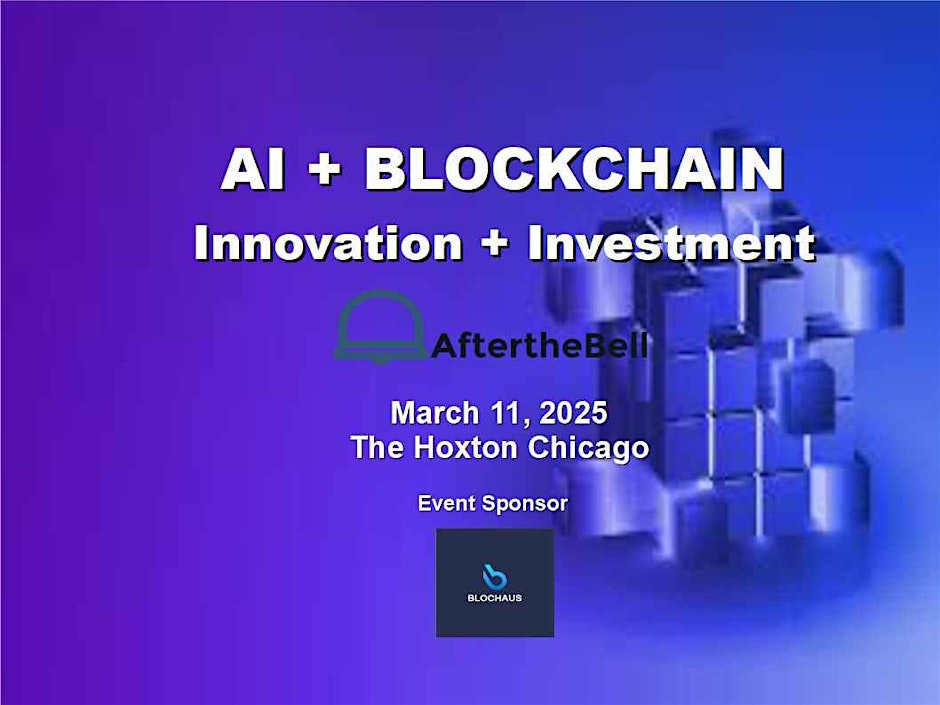 AI & Blockchain Driving Innovation and Investment- ChainWireNOW Events