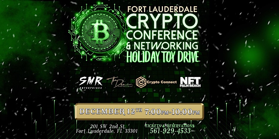 Crypto Networking Conference & Holiday Toy Drive Fort Lauderdale - ChainWireNOW Event