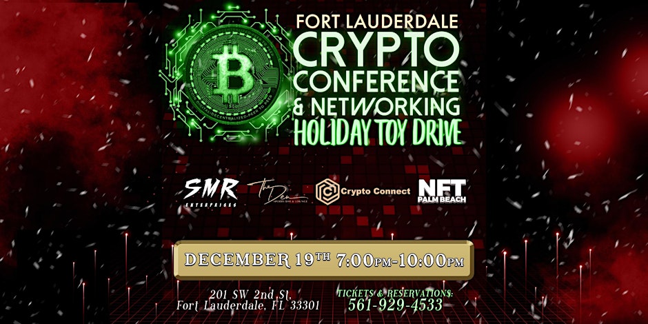 Crypto Networking Conference & Holiday Toy Drive Fort Lauderdale - ChainWireNOW Events