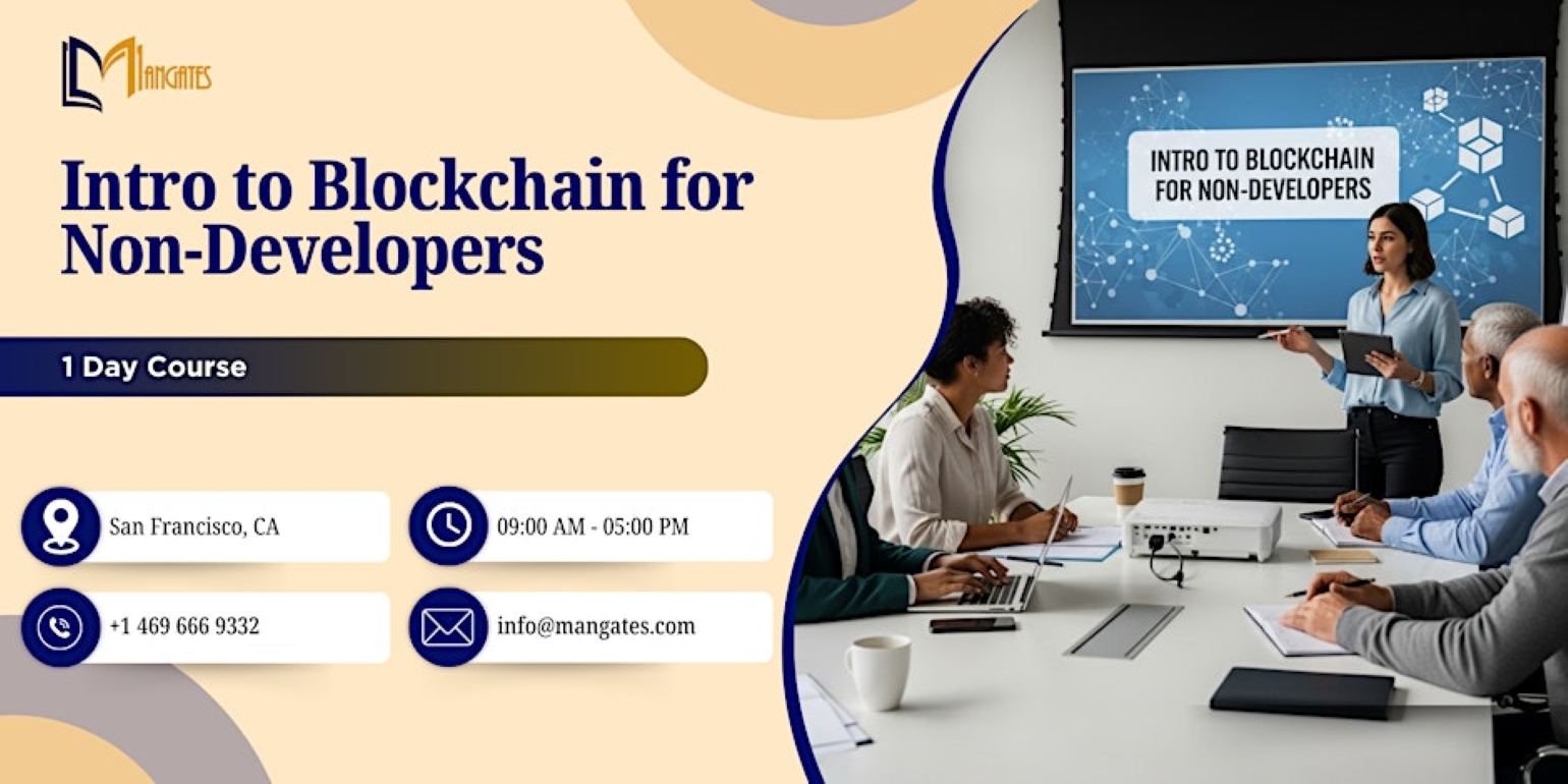 Intro to Blockchain for Non-Developers – 1-Day Course San Francisco, CA - ChainWireNOW Events