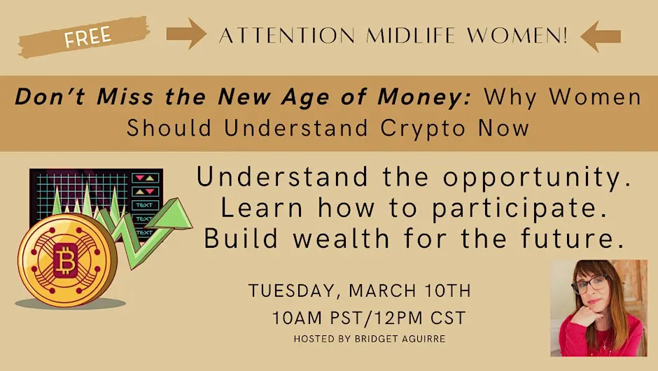 Don’t Miss the New Age of Money Why Women Should Understand Crypto Now - ChainWireNOW Events